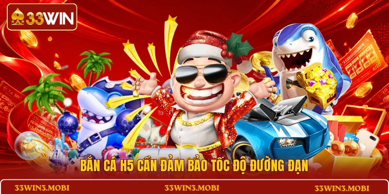 Bắn cá H5 cần đảm bảo tốc độ đường đạn