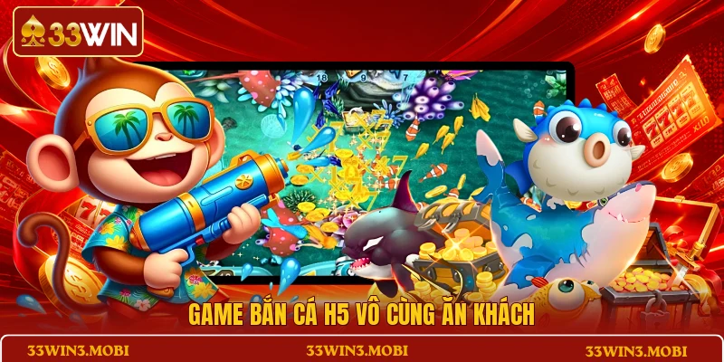 Game bắn cá H5 vô cùng ăn khách