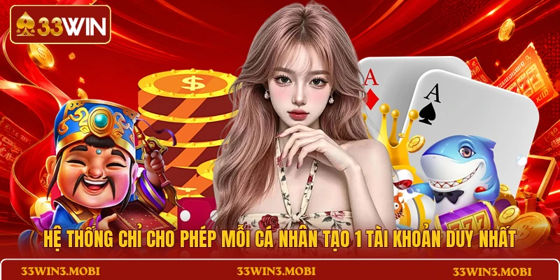 Hệ thống chỉ cho phép mỗi cá nhân tạo 1 tài khoản duy nhất