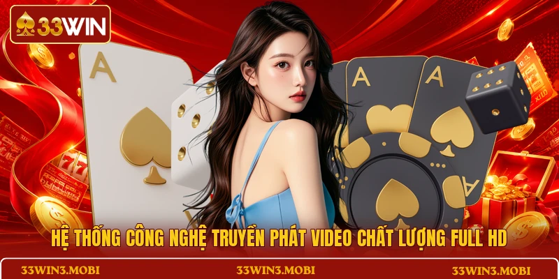 Hệ thống công nghệ truyền phát video chất lượng Full HD