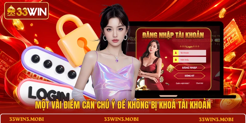Một vài điểm cần chú ý để không bị khoá tài khoản
