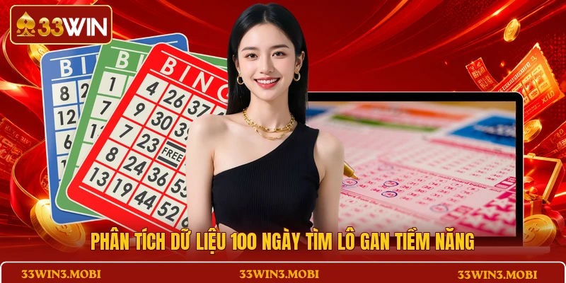 Phân tích dữ liệu 100 ngày tìm lô gan tiềm năng