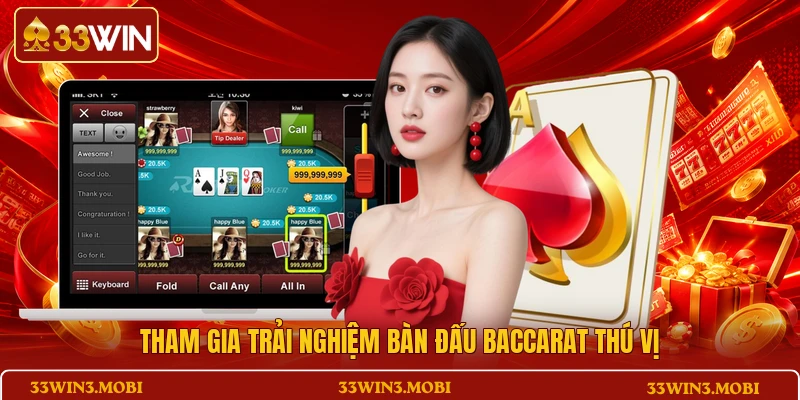 Tham gia trải nghiệm bàn đấu baccarat thú vị