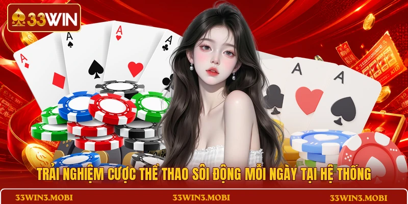 Trải nghiệm cược thể thao sôi động mỗi ngày tại hệ thống